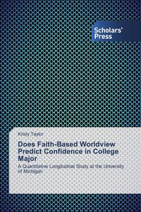 Produktbild: Does Faith-Based Worldview Predict Confidence in College Major