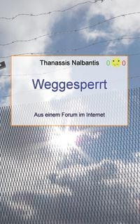 Produktbild: Weggesperrt - Aus einem Forum im Internet