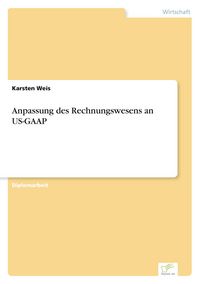 Produktbild: Anpassung des Rechnungswesens an US-GAAP