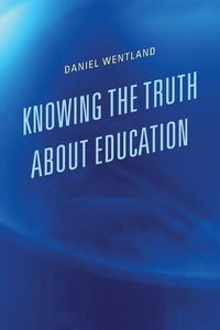 Produktbild: Knowing the Truth about Education