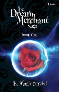 Produktbild: The Dream Merchant Saga: Book One, The Magic Crystal