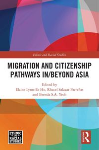 Produktbild: Migration and Citizenship pathways in/beyond Asia
