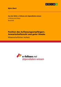 Produktbild: Position des Auflassungsempf&auml;ngers. Anwartschaftsrecht und guter Glaube