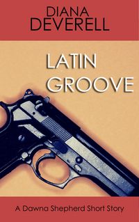 Produktbild: Latin Groove: A Dawna Shepherd Short Story (FBI Special Agent Dawna Shepherd Mysteries, #11)