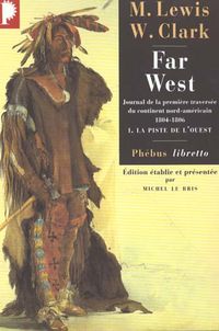 Produktbild: Far West : journal de la premi&egrave;re travers&eacute;e du continent nord-
