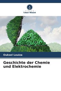Produktbild: Geschichte der Chemie und Elektrochemie