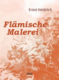 Produktbild: Heidrich, E: Fl&auml;mische Malerei