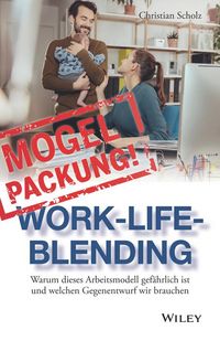 Produktbild: Mogelpackung Work-Life-Blending