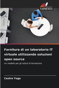 Produktbild: Fornitura di un laboratorio IT virtuale utilizzando soluzioni open source