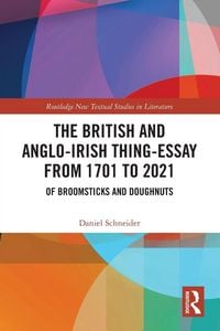 Produktbild: The British and Anglo-Irish Thing-Essay from 1701 to 2021
