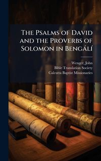 Produktbild: The Psalms of David and the Proverbs of Solomon in Beng&agrave;l&Atilde;-