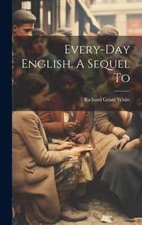 Produktbild: Every-day English. A Sequel To