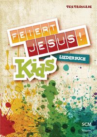 Bild vom Artikel Feiert Jesus! Kids - Liederbuch (Textausgabe) vom Autor 