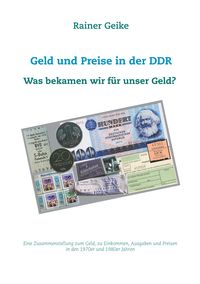 Produktbild: Geld und Preise in der DDR - Was bekamen wir f&uuml;r unser Geld?