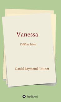 Bild vom Artikel Vanessa - Erfülltes Leben vom Autor Daniel Raymond Rittiner
