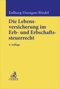 Produktbild: Die Lebensversicherung im Erb- und Erbschaftssteuerrecht