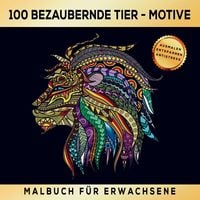 Produktbild: Malbuch f&uuml;r Erwachsene mit 100 bezaubernden Mandala-Tier-Motiven.