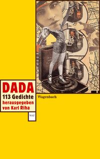 Bild vom Artikel Dada. 113 Gedichte vom Autor Karl Riha
