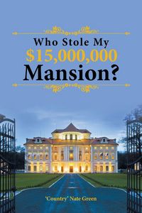 Produktbild: Who Stole My $15,000,000 Mansion?