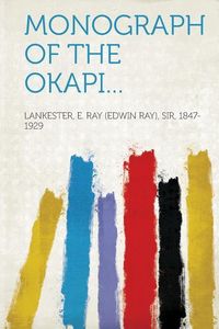 Produktbild: Lankester, E: Monograph of the Okapi...
