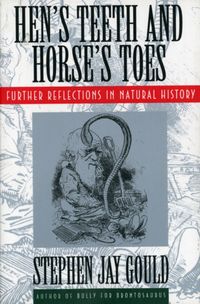 Bild vom Artikel Hen's Teeth and Horse's Toes: Further Reflections in Natural History vom Autor Stephen Jay Gould