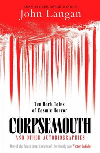 Produktbild: Corpsemouth and Other Autobiographies