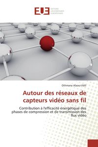 Produktbild: Autour des r&eacute;seaux de capteurs vid&eacute;o sans fil