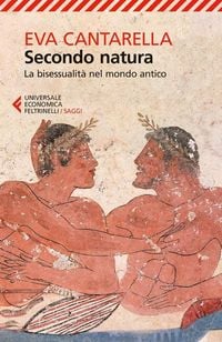 Produktbild: Secondo natura. La bisessualit&agrave; nel mondo antico