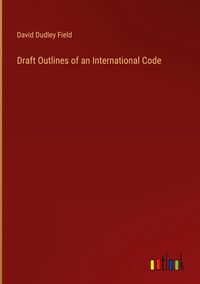 Produktbild: Draft Outlines of an International Code
