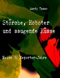 Produktbild: St&ouml;rche, Roboter und saugende K&uuml;sse