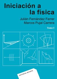 Produktbild: Iniciaci&oacute;n a la f&iacute;sica. Tomo I