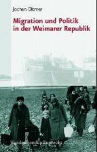 Produktbild: Oltmer: Migration und Politik in der Weimarer Republik