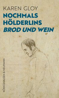 Produktbild: Nochmals H&ouml;lderlins ,Brod und Wein'