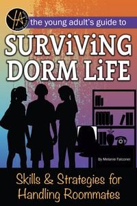 Produktbild: The Young Adult's Guide to Surviving Dorm Life Skills & Strategies for Handling Roommates