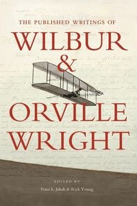 Produktbild: The Published Writings of Wilbur and Orville Wright