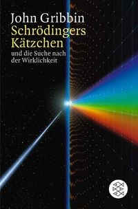 Produktbild: Schr&ouml;dingers K&auml;tzchen und die Suche nach der Wirklichkeit