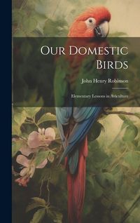 Produktbild: Our Domestic Birds