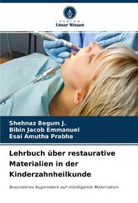 Produktbild: Lehrbuch &uuml;ber restaurative Materialien in der Kinderzahnheilkunde