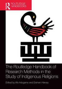 Produktbild: The Routledge Handbook of Research Methods in the Study of Indigenous Religions