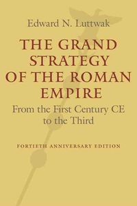 Produktbild: The Grand Strategy of the Roman Empire