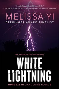 Produktbild: White Lightning: Prohibition and Predators (Hope Sze Medical Crime, #9)