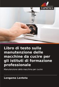 Produktbild: Libro di testo sulla manutenzione delle macchine da cucire per gli istituti di formazione professionale