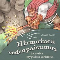 Produktbild: Hirmuinen vedenpaisumus ja muita myyttisi&auml; tarinoita
