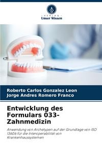 Produktbild: Entwicklung des Formulars 033-Zahnmedizin
