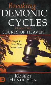 Produktbild: Breaking Demonic Cycles from the Courts of Heaven
