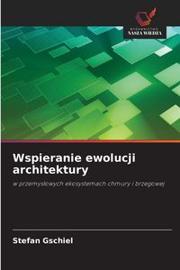 Produktbild: Wspieranie ewolucji architektury