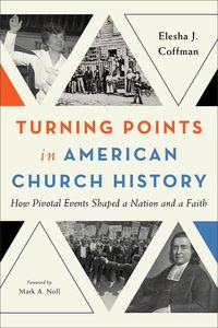 Produktbild: Turning Points in American Church History