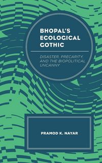 Produktbild: Bhopal's Ecological Gothic
