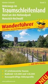 Produktbild: Publicpress sonstige F&uuml;hrer Unterwegs Im Traumschleifenland Band 3, Rund um den Nationalpark Hunsr&uuml;ck-Hochwald