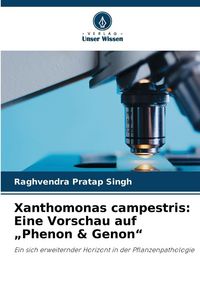 Produktbild: Xanthomonas campestris: Eine Vorschau auf "Phenon & Genon"